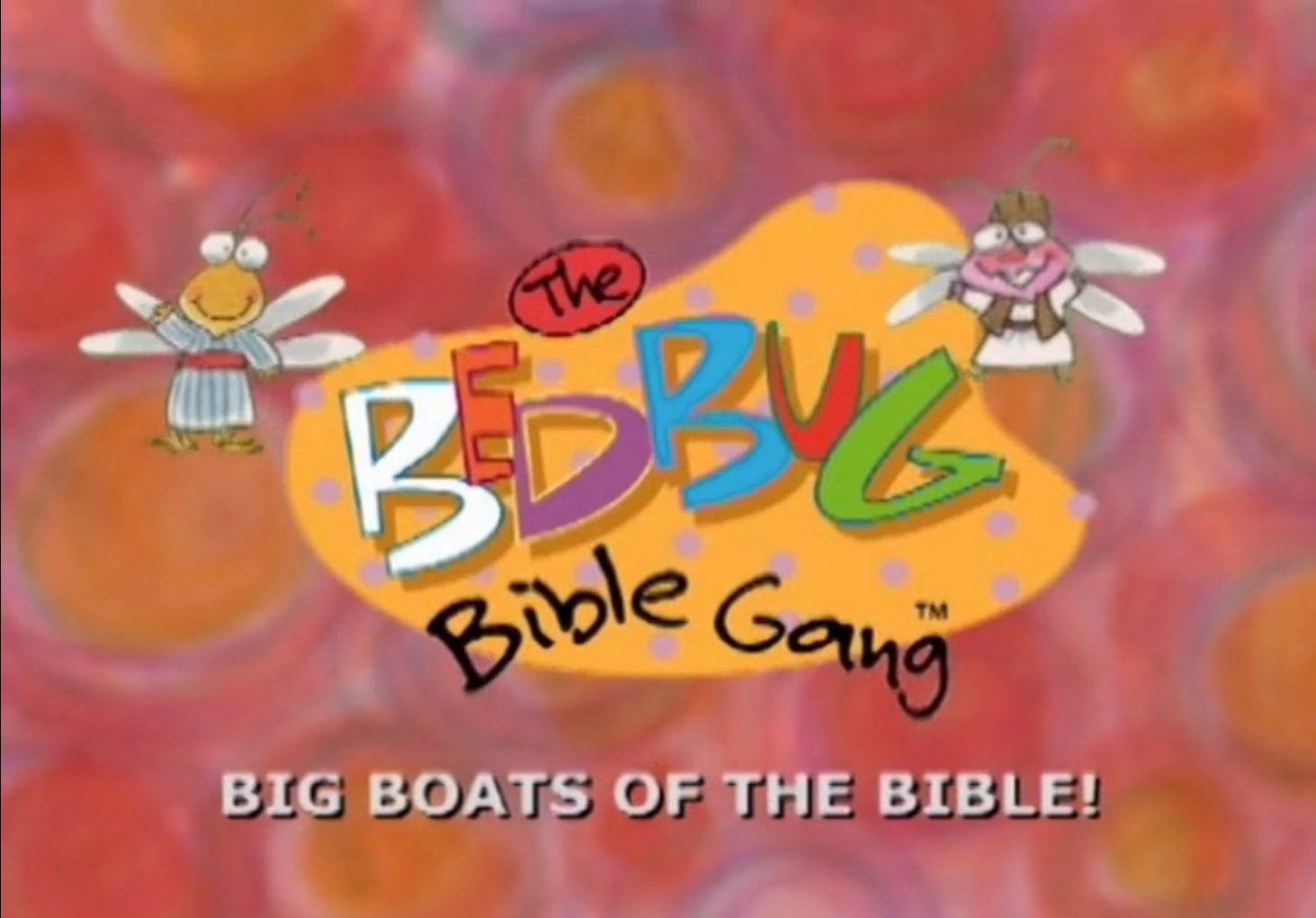 Bedbug Bible Gang - Big Boats of the Bible!